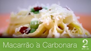 Como fazer MACARRÃO À CARBONARA Fácil  Receita Gourmet a dois [upl. by Lu]