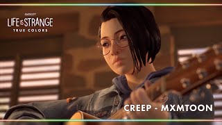 Creep  mxmtoon Life is Strange True Colors [upl. by Seed880]