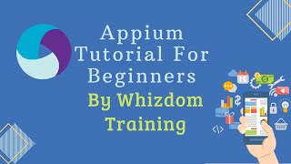 Appium tutorial for beginners by Whizdom training 📲 [upl. by Janelle]