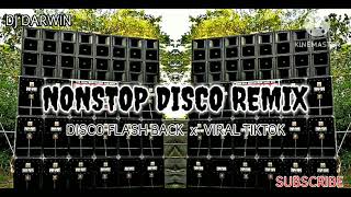 NONSTOP DISCO REMIXDISCO FLASHBACKxVIRAL TIKTOKDJ DARWIN REMIX [upl. by Nnayrrehs]