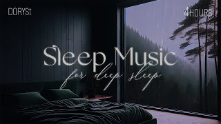 4Hours  Sleep Music For Deep Sleep Relaxing Sleep Music Soft Rain Sleep Piano Chill  DorySt [upl. by Kehsihba]