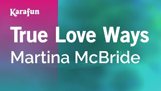 True Love Ways  Martina McBride  Karaoke Version  KaraFun [upl. by Filomena]