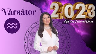 Horoscop 2023  Vărsător [upl. by Nylaroc]