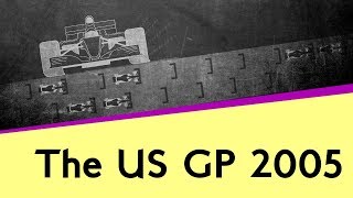 The US Grand Prix 2005  what actually happened  F1 Story Time [upl. by Spitzer]