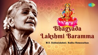 Bhagyada Lakshmi Baramma  MS Subbulakshmi  Lakshmi Devi  Devotional Song   Carnatic Music [upl. by Nezah310]