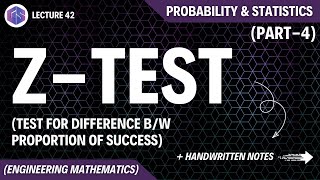 Lec42 ZTest Test for Difference between Proportion  Probability and Statistics [upl. by Miltie]