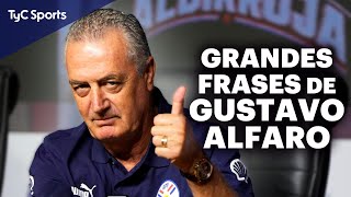 Todas las FRASES de GUSTAVO ALFARO ⚽ Poeta y filósofo del fútbol 🔥 COMPILADO de grandes citas del DT [upl. by Ekaj]