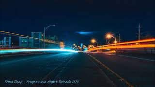 Sima Deep  Progressive Night Episode 071 [upl. by Yasnyl494]