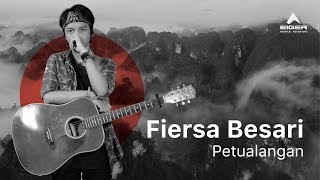 FIERSA BESARI  Petualangan Official Lyric Video [upl. by Ilsel]