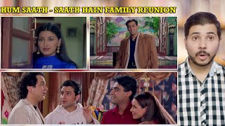 Pakistani React to Hum Saath  Saath Hain Family Reunion Scene [upl. by Livvy939]