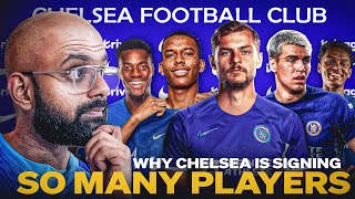 WHY AND HOW Chelsea is signing so many players [upl. by Lennod]