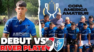 DEBUTAMOS vs RIVER en COPA AMÉRICA y ASÍ nos FUE  NSTEAM SUB15 FECHA 1 COPA AMERICA [upl. by Zil]