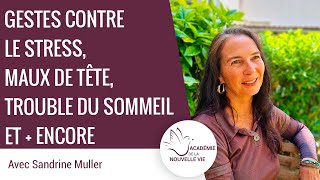 Comment Sandrine Muller combat le stress les maux de tête et plus encore [upl. by Eugor]