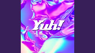 Yuh [upl. by Westphal]