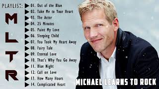 Michael Learns To Rock Full Album 2022  Take Me to Your Heart 25 Minutes Paint My Love The Actor [upl. by Anekam]