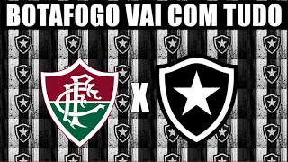 FLUMINENSE X BOTAFOGO FOGÃO VAI COM TUDO PARA O CLASSICO PELO BRASILEIRÃO 2024 [upl. by Nicram]