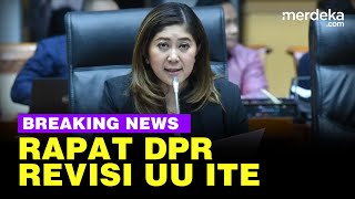 🔴 LIVE NOW  Kejutan Rapat DPR Bahas Revisi UU ITE [upl. by Clarinda]