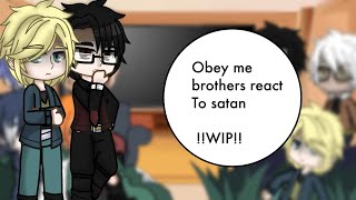 Obey me react to Satan WIP [upl. by Isolda]