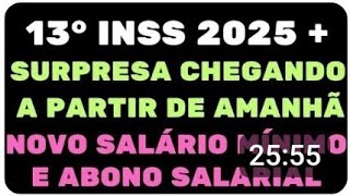 13° SALÁRIO inss 2025  SURPRESA CHEGANDO a partir de Amanhã novo Salário Mínimo e ABONO SALARIAL [upl. by Mauceri363]