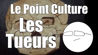 Point Culture  les Serial Killers [upl. by Gilroy116]