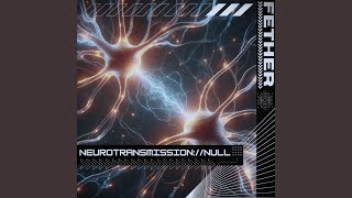 NeurotransmissionNull [upl. by Monty]