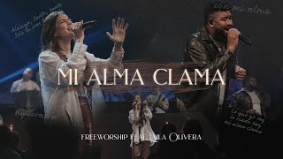 Mi Alma Clama Feat Laila Olivera I Free Worship [upl. by Sissel624]