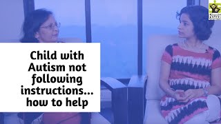 Ep 54  How to help a child with Autism who is not following instructions Reena Singh In Hindi [upl. by Trager]