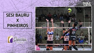 SESI Bauru x Pinheiros  Melhores Momentos  Superliga Feminina 2425 [upl. by Allicsirp]