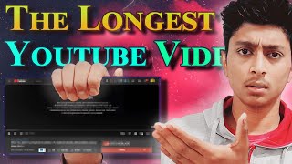 The Longest YouTube Video Ever🔥🤯  It Will Take You Weeks To Complete The Video  Shocking Duration [upl. by Gnus]