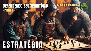 Estratégia  Dica de Escrita  Defendendo territorio  Parte3 [upl. by Feerahs]