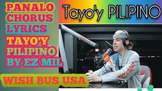 PANALO TAYOY PILIPINO LYRICS EZ MIL WISH 1075 [upl. by Gora]