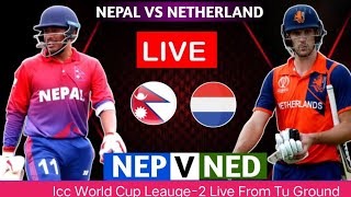 Nepal vs Netherlands Live match Today ICC world League 2  Ball By Ball Commentary Nepali [upl. by Lleneg912]