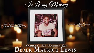 Celebrating The Life of Derek Maurice Lewis [upl. by Chew340]