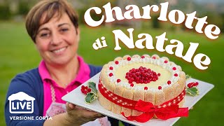 CHARLOTTE DI NATALE Ricetta facile  Video Live versione corta  Fatto in Casa da Benedetta [upl. by Neerual]