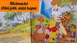 MICIMACKÓ  ADNI JOBB MINT KAPNI  Varázslatos mesék [upl. by Craggy501]