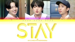 BTS Stay Color Coded Lyrics가사 HanRomEng [upl. by Sral750]