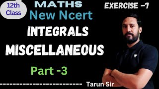 Class 12 Math  Integrals  Miscellaneous  Ex 7  Part  3 [upl. by Htennaj59]