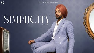 Simplicity Song  Satbir Aujla  New Album  Satbir Aujla New Song 2024 [upl. by Iroj108]