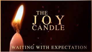 Advent  The Joy Candle [upl. by Moitoso]