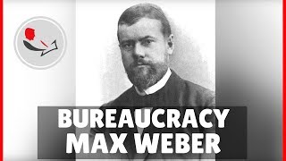 Max Weber Bureaucracy [upl. by Marabel]