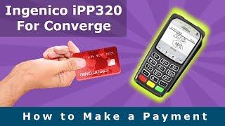 Make A Payment On Ingenico iPP320  Converge Gateway [upl. by De Witt]