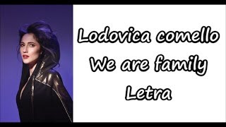 Lodovica Comello  We Are Family letra [upl. by Samuela]