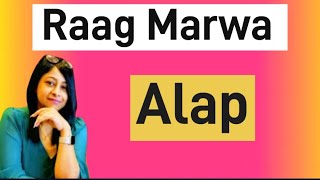 Raag Marwa alap🎵vocal tutorial🎵Raag shikkha🎵swati Sen 24 October 2024 [upl. by Bryce]