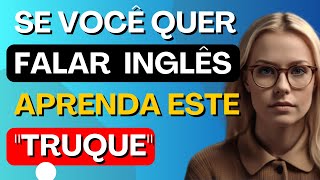 🤩Aprenda este quottruquequot simples para você criar muitas frases e falar inglêsInglês para iniciantes5 [upl. by Nosniv]