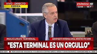 Alberto Fernández inauguró una nueva terminal en el Aeropuerto Internacional de Ezeiza [upl. by Eico854]