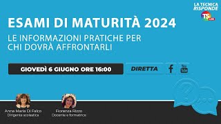 Maturità 2024 le informazioni pratiche per chi dovrà affrontare le prove [upl. by Yenroc]