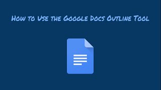 How to Use the Google Docs Outline Tool [upl. by Azirb]