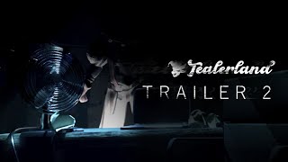 TEALERLAND  Trailer 2 [upl. by Arriet]