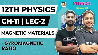 12th Physics  Chapter 11  Magnetic Materials  Lecture 2  Gyromagnetic Ratio  Maharashtra Board [upl. by Loar]