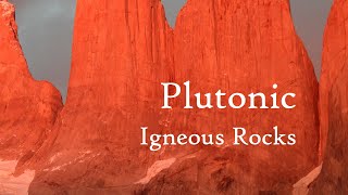 Plutonic Igneous Rocks [upl. by Yorgen]